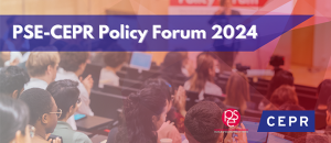 PSE-CEPR Policy Forum 2024